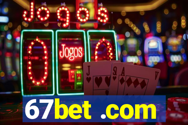 67bet .com